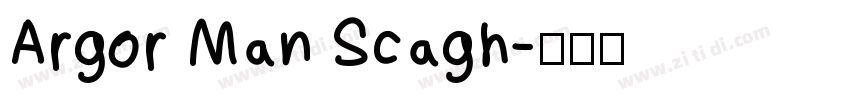 Argor Man Scagh字体转换